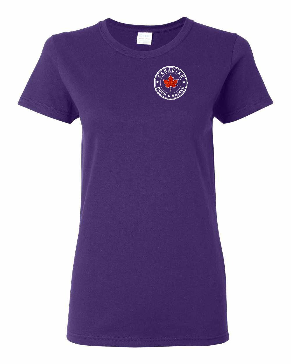 Canadian Born and Raised Left Chest Women's Tee - Gildan Canada (sewn Internationally)