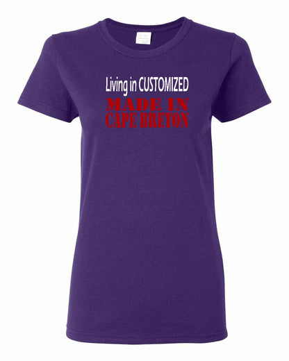 Living in Custom Made in Cape Breton Full Women's Tee