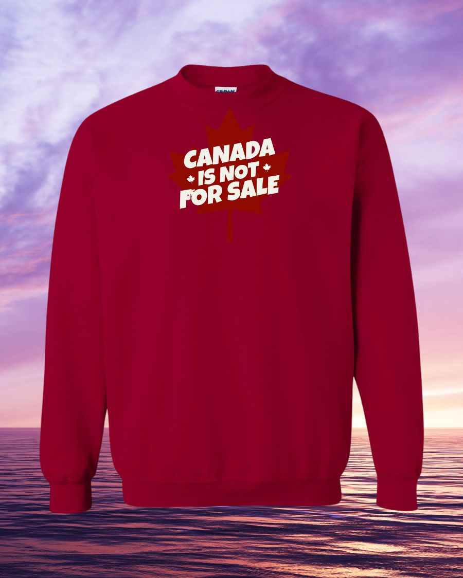 Canada is not for sale leaf background design Crewneck Sweatshirt