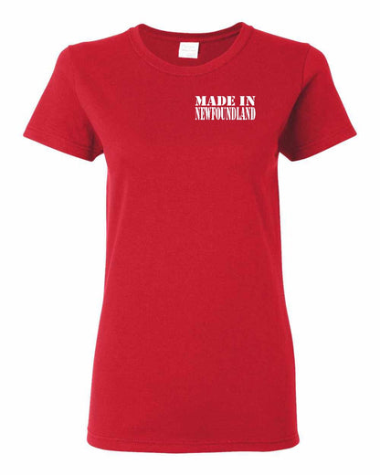 Made In Newfoundland ( White Lettering) Left Chest and Back Women's Tee