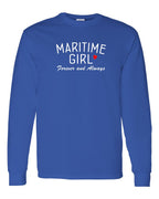 Maritime Girl Forever and Always Long Sleeve Tee - Unisex