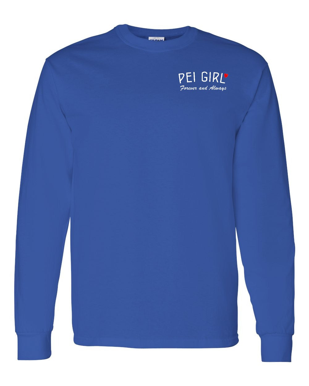 PEI Girl Forever and Always Left Chest & Back Long Sleeve Tee - Unisex