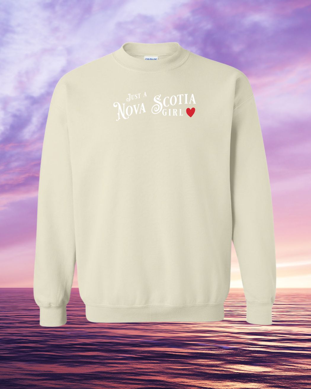 Just a Nova Scotia Girl Sweatshirt