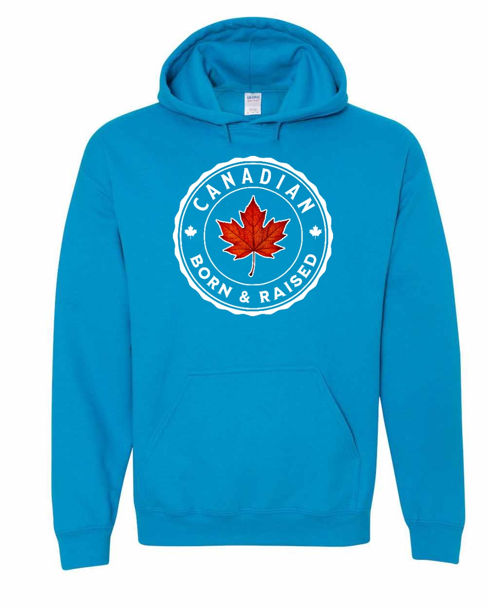 Canadian Born & Rasied Pullover Hoodie - Gildan Canada (sewn Internationally) - Unisex