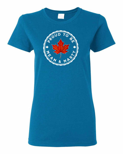 Proud to be Mean and Nasty Leaf Full Front Women's Tee