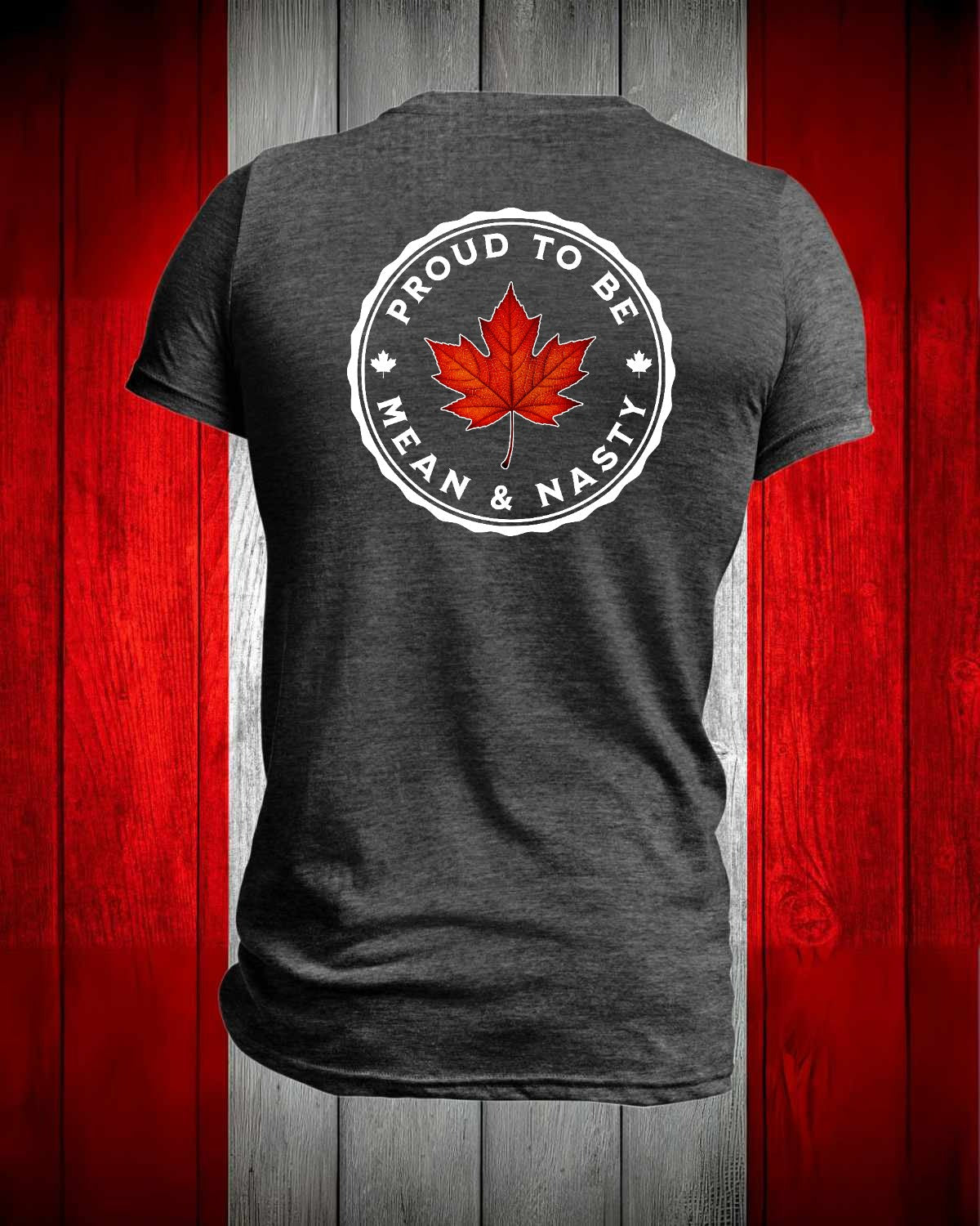 Proud to be mean and Nasty Leaf left chest and back Men's Stanfield's Tee