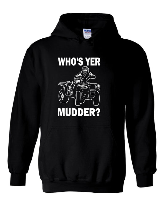 Who's yer Mudder? Hoodie