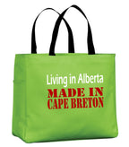 Living In Alberta Made In Cape Breton Tote Bag