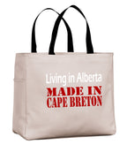 Living In Alberta Made In Cape Breton Tote Bag