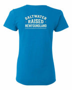 NFLD Saltwater Raised Sign Left Chest and Back Women's Tee