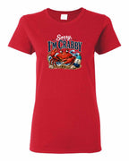 Sorry Im Crabby Women's Tee in Red