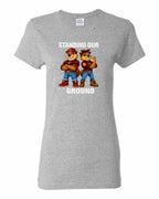 Standing Our Ground Full Front Women's Tee in Sport Grey